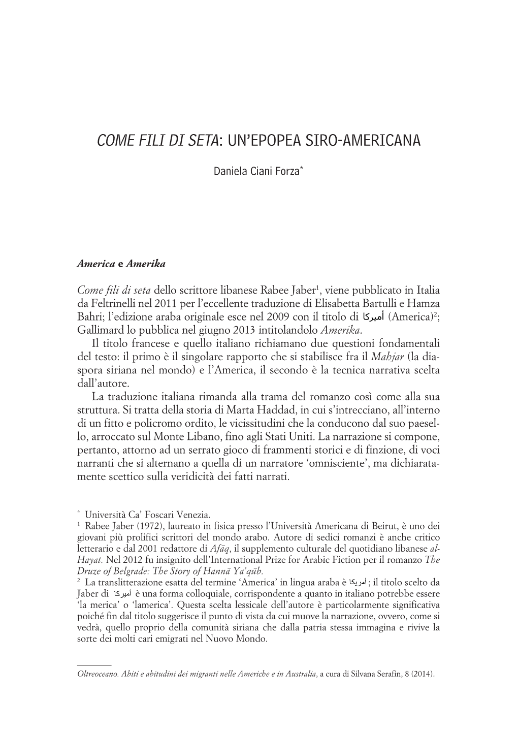 Come Fili Di Seta: Un'epopea Siro-Americana