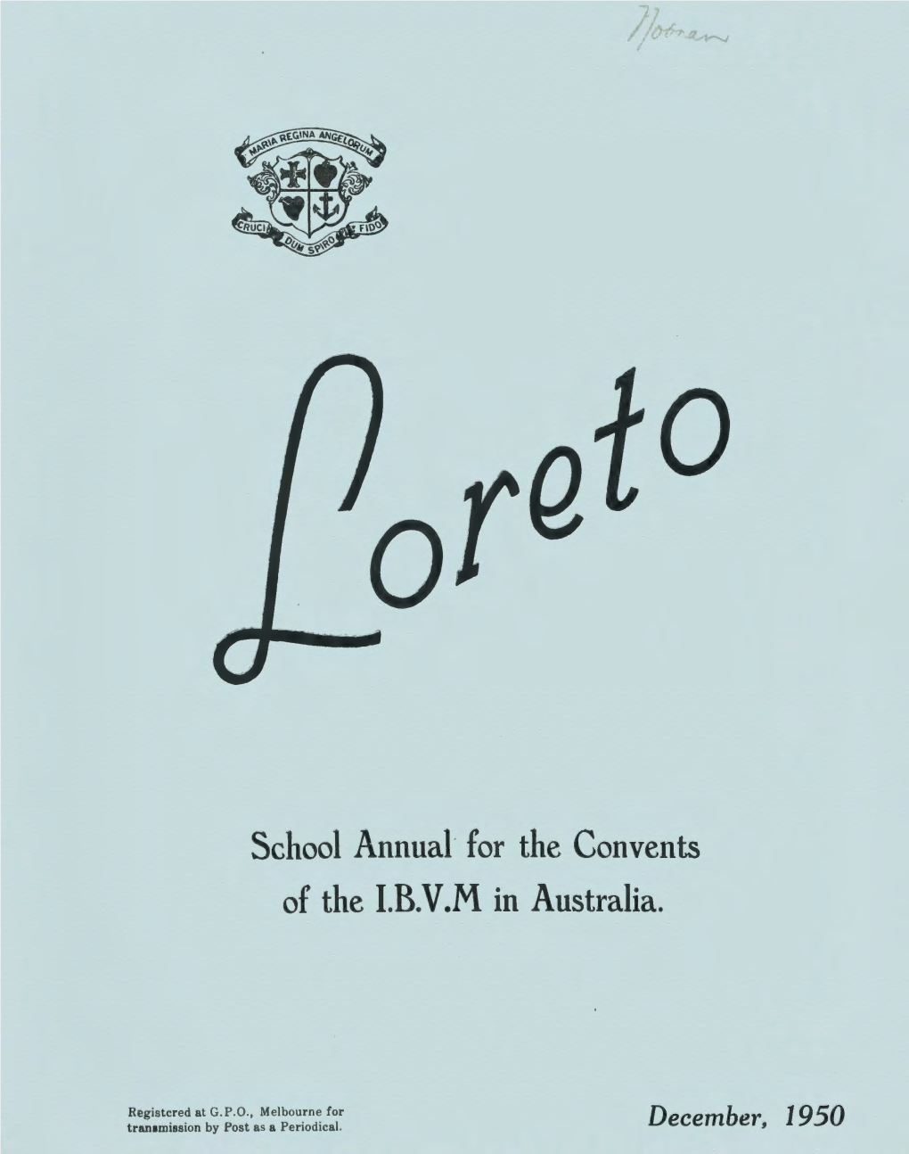 School Annual for the Convents of the L.B.V.M in Australia