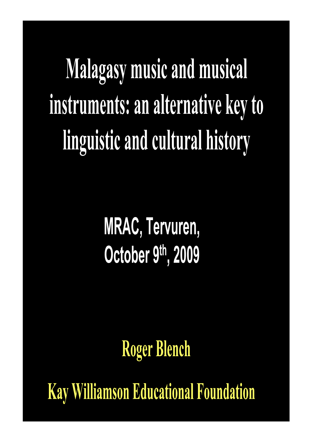 Malagasy Music and Musical Instruments: an Alternative Key to Linguistic and Cultural History