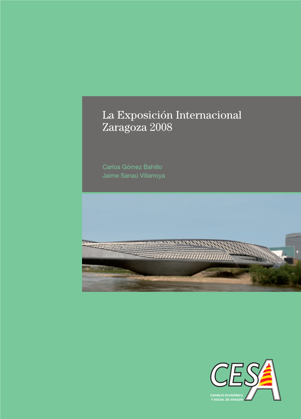 La Exposición Internacional Zaragoza 2008