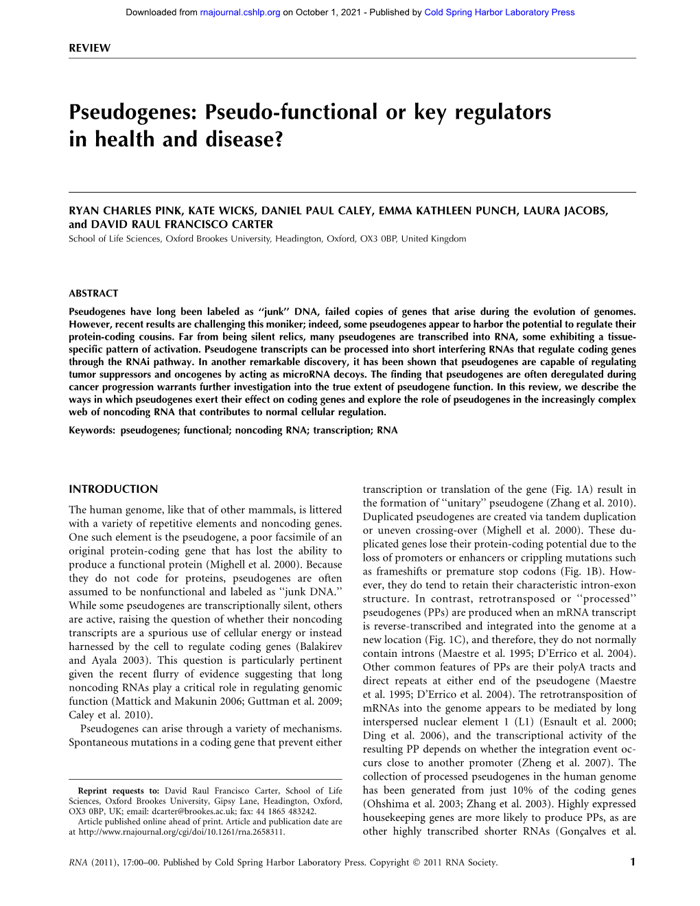 Pseudogenes: Pseudo-Functional Or Key Regulators in Health and Disease?