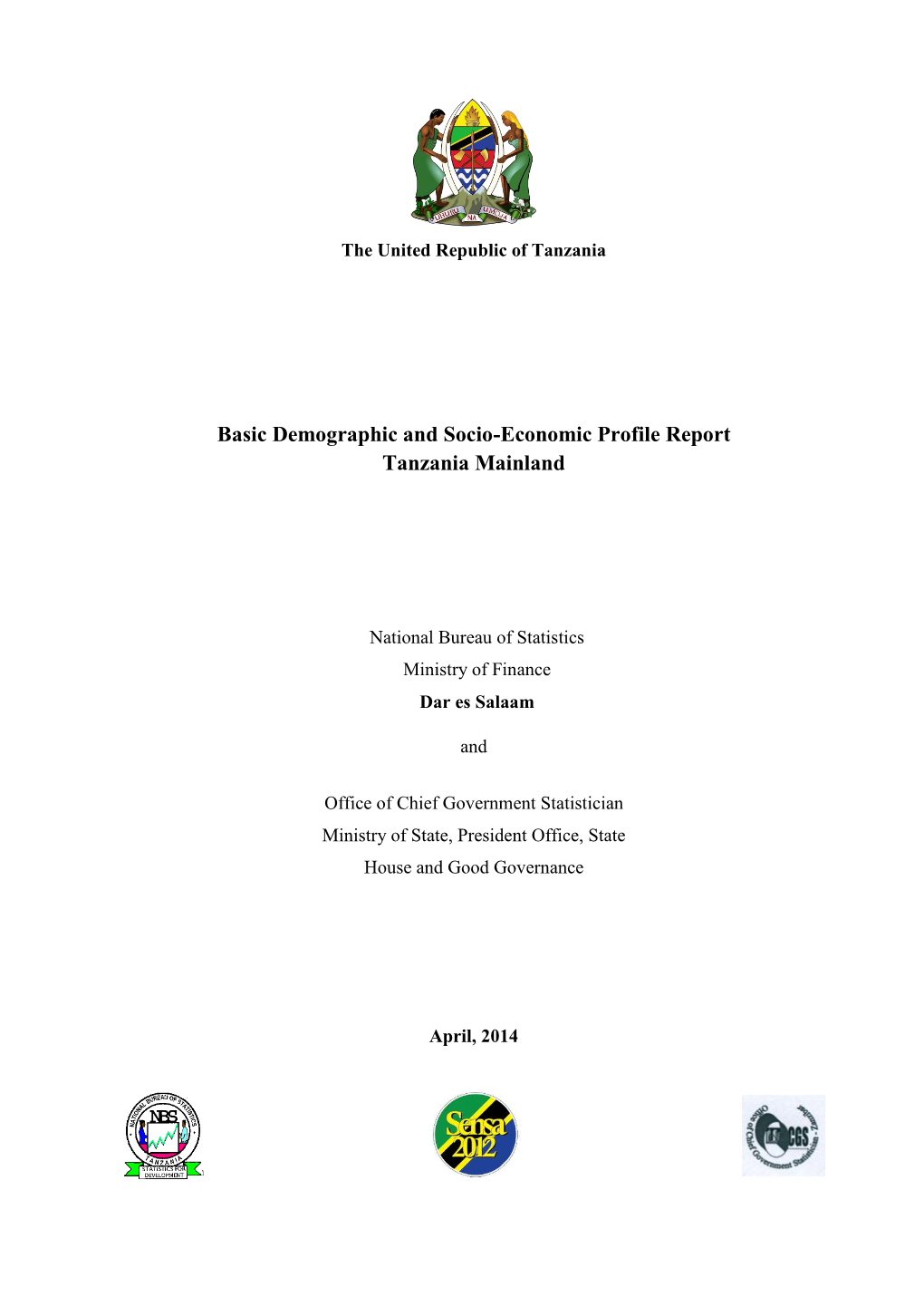 Basic Demographic and Socio-Economic Profile Report Tanzania Mainland