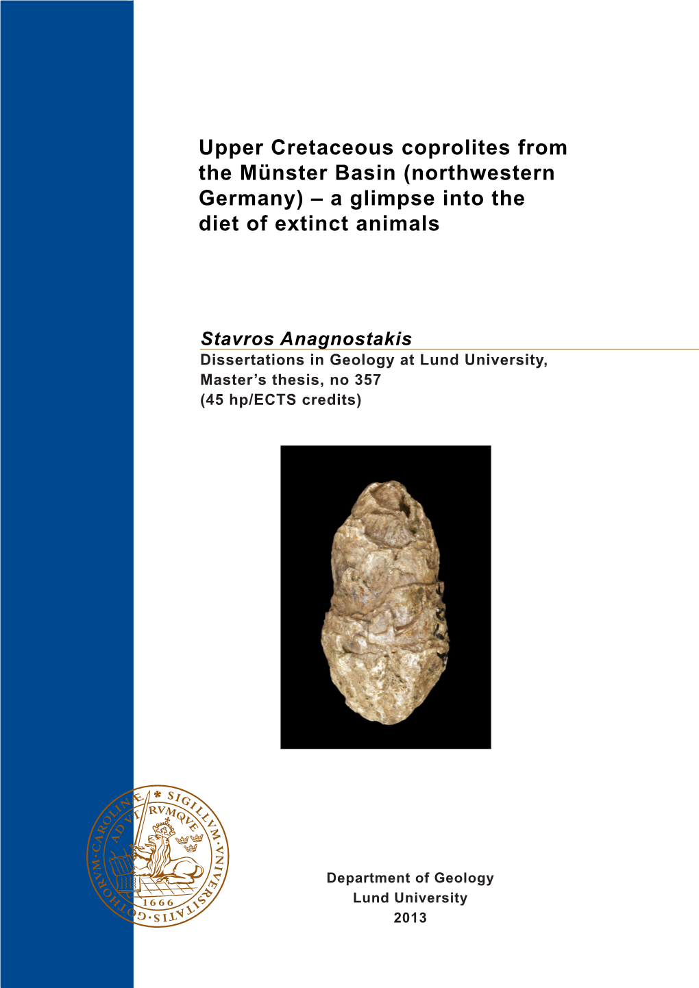 Upper Cretaceous Coprolites from the Münster Basin (Northwestern Germany) – a Glimpse Into the Diet of Extinct Animals