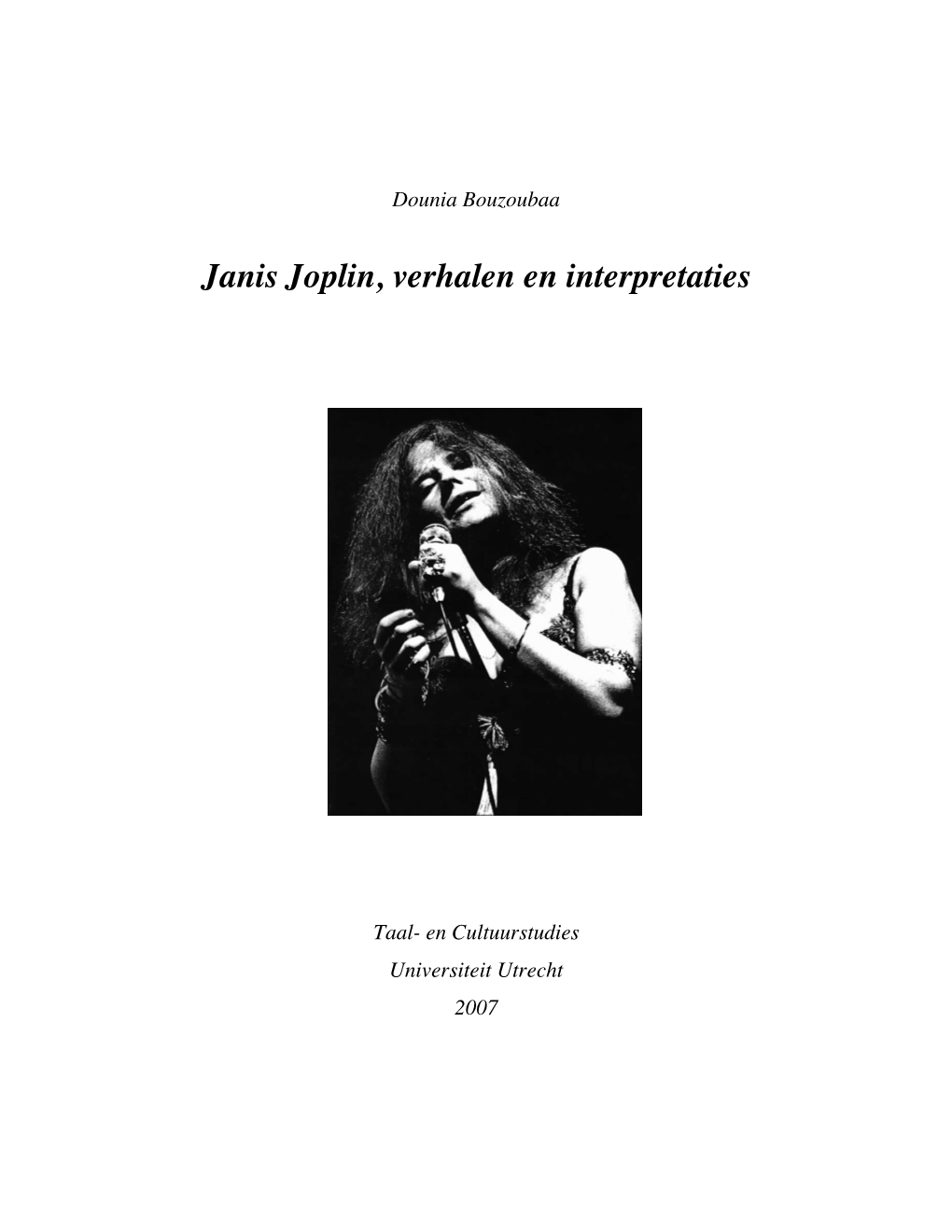 Janis Joplin, Verhalen En Interpretaties