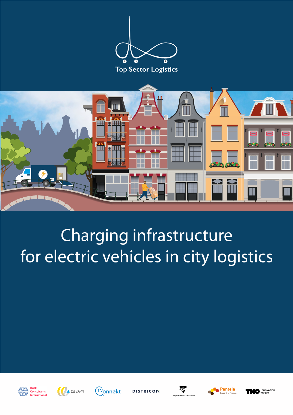 Charging Infrastructure for Electric Vehicles in City Logistics