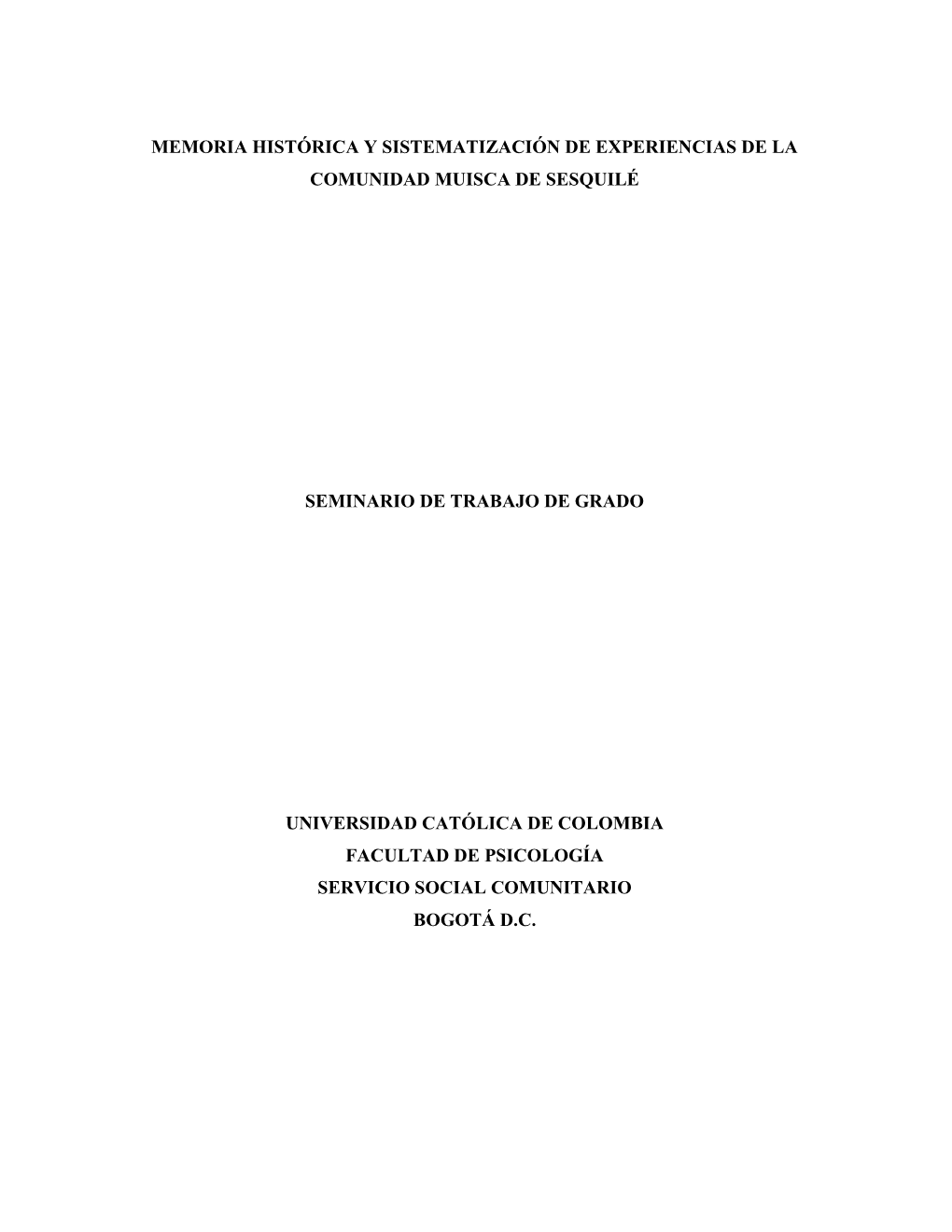 Memoria Histórica Y Sistematización De Experiencias De La Comunidad Muisca De Sesquilé