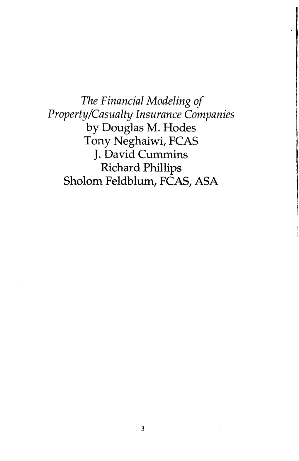 The Financial Modeling of Property/Casualty Insurance Companies by Douglas M