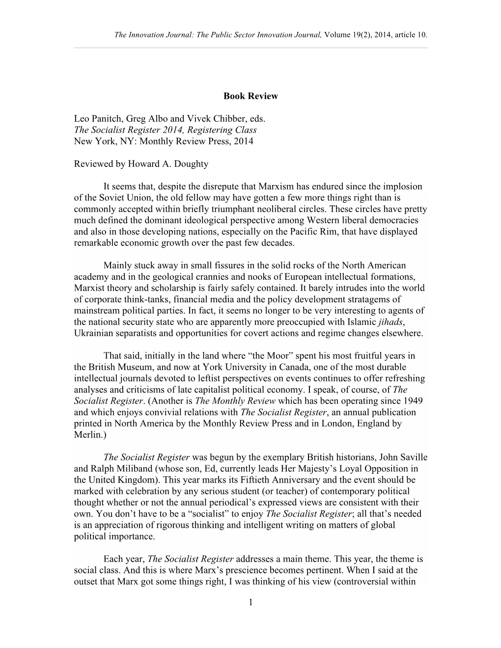 1 Book Review Leo Panitch, Greg Albo and Vivek Chibber, Eds. the Socialist Register 2014, Registering Class New York, NY: Monthl