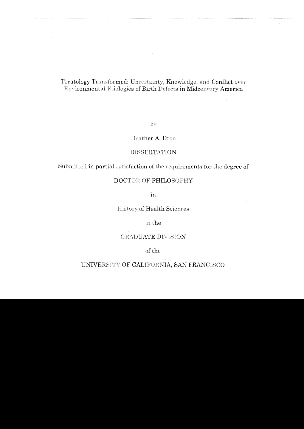 Teratology Transformed: Uncertainty, Knowledge, and Cjonflict Over Environmental Etiologies of Birth Defects in Midcentury America