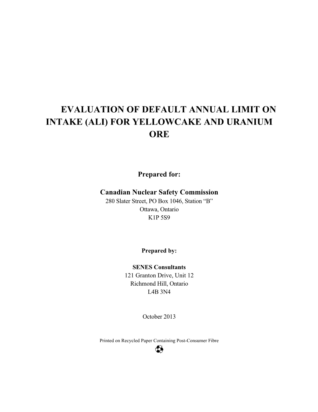 Evaluation of Default Annual Limit on Intake (Ali) for Yellowcake and Uranium Ore