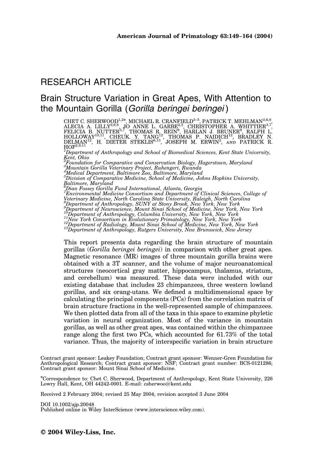 Brain Structure Variation in Great Apes, with Attention to the Mountain Gorilla (Gorilla Beringei Beringei )