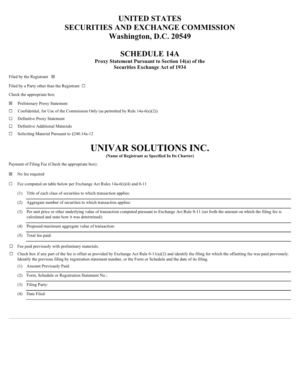 UNIVAR SOLUTIONS INC. (Name of Registrant As Specified in Its Charter) Payment of Filing Fee (Check the Appropriate Box)