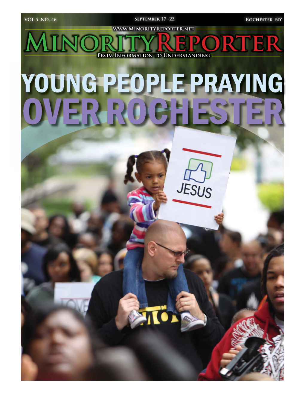 YOUNG PEOPLE PRAYING OVER ROCHESTER 2 :: - WEEK of SEPTEMBER 17 - 23, 2012 in This Issue: Minority