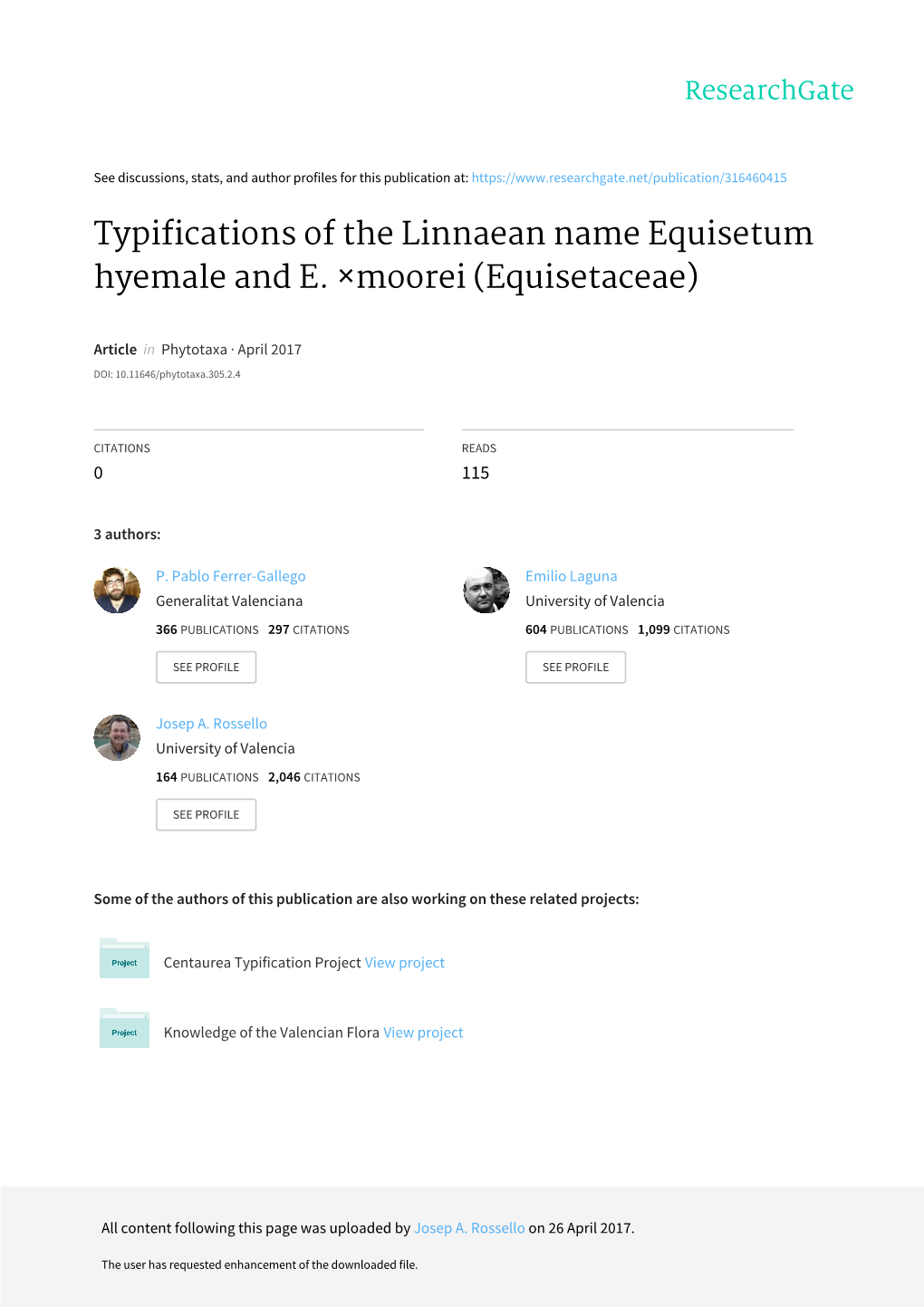 Typifications of the Linnaean Name Equisetum Hyemale and E. ×Moorei (Equisetaceae)