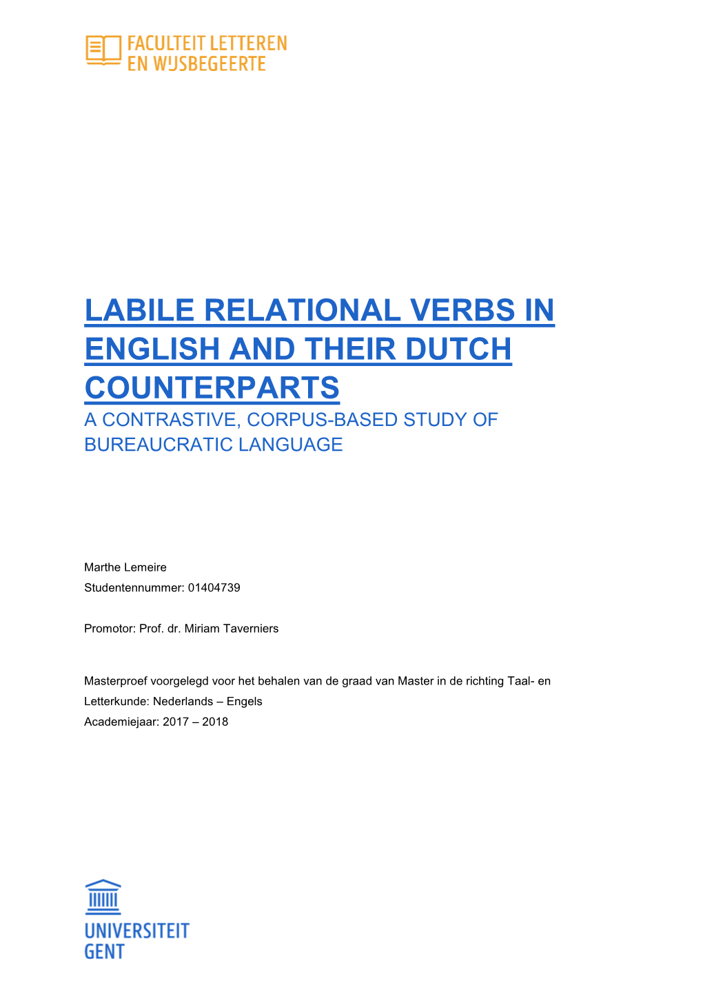 Labile Relational Verbs in English and Their Dutch Counterparts a Contrastive, Corpus-Based Study of Bureaucratic Language