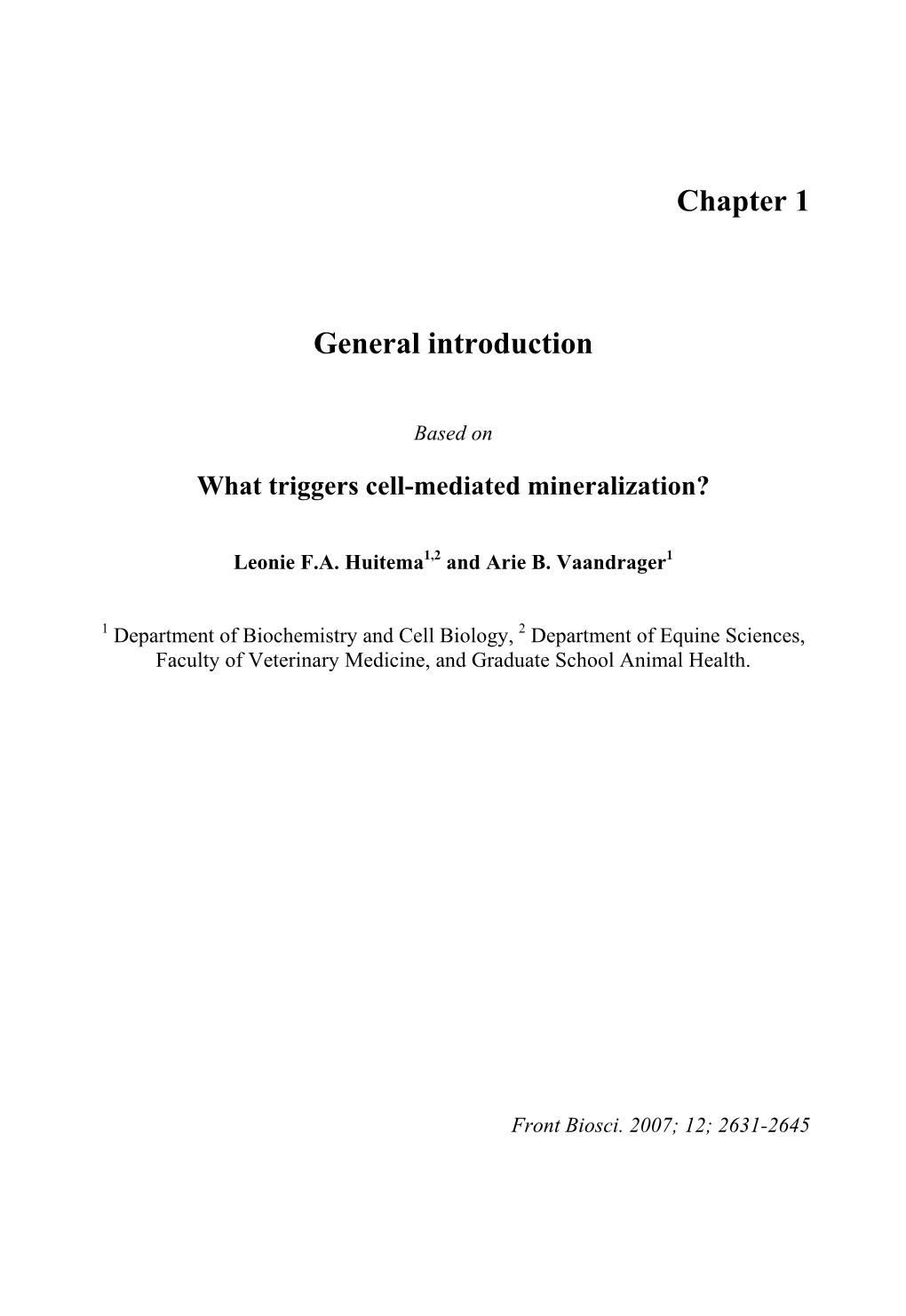 What Triggers Cell-Mediated Mineralization?