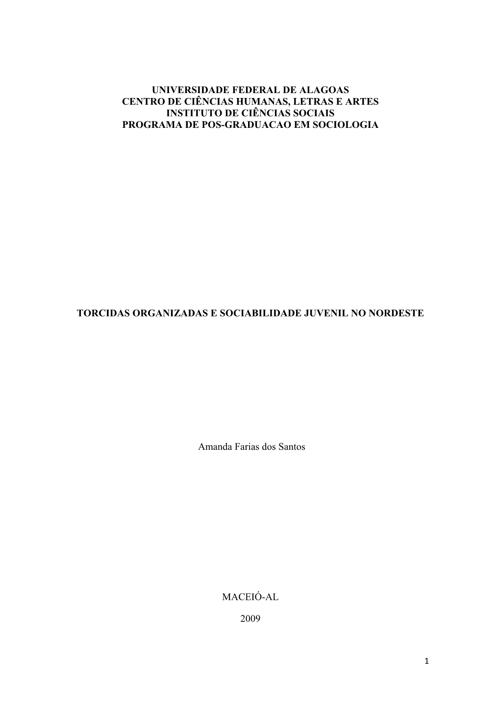 Universidade Federal De Alagoas Centro De Ciências Humanas, Letras E Artes Instituto De Ciências Sociais Programa De Pos-Graduacao Em Sociologia