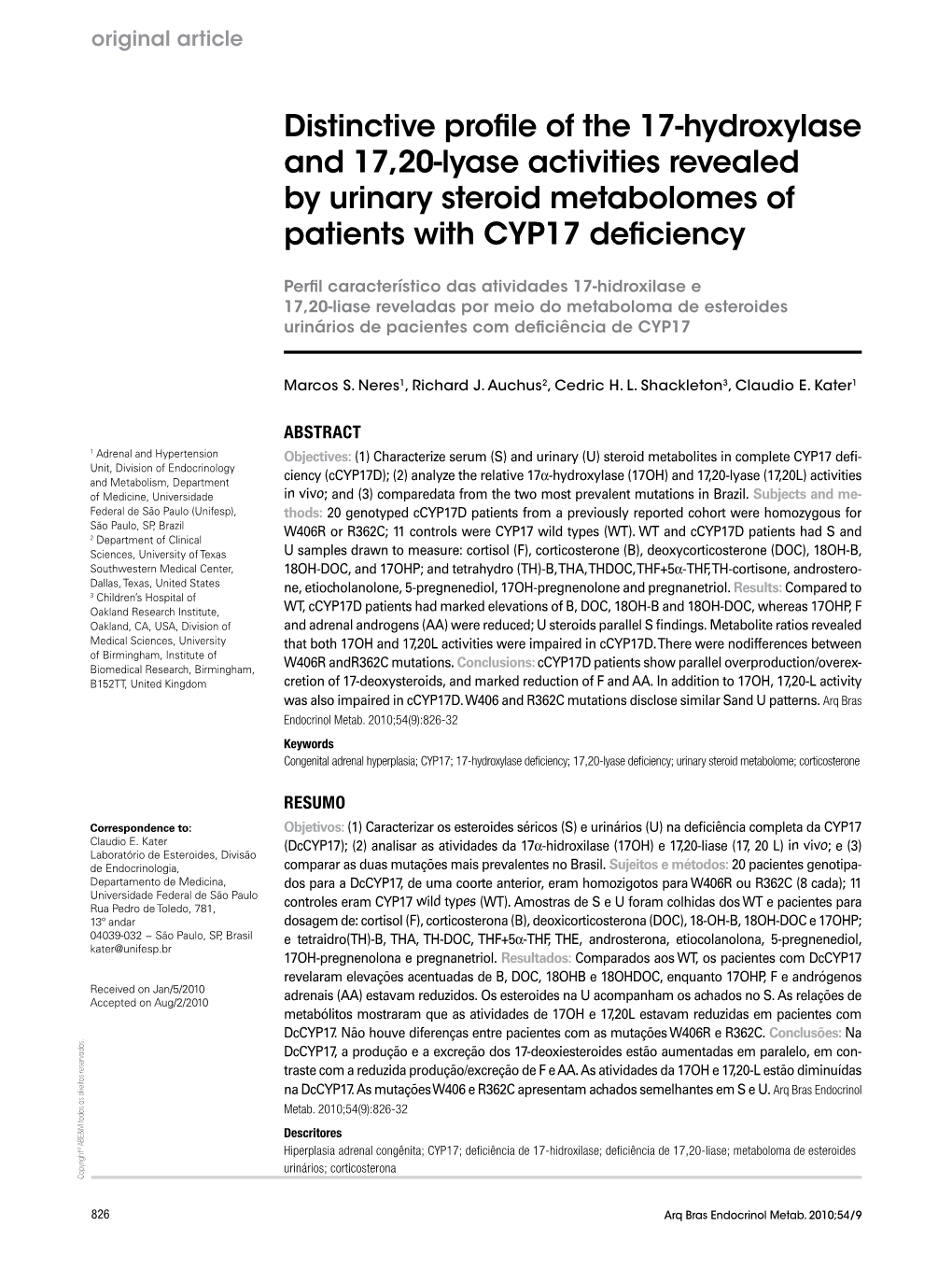 Distinctive Profile of the 17-Hydroxylase and 17,20-Lyase Activities Revealed by Urinary Steroid Metabolomes of Patients with CY