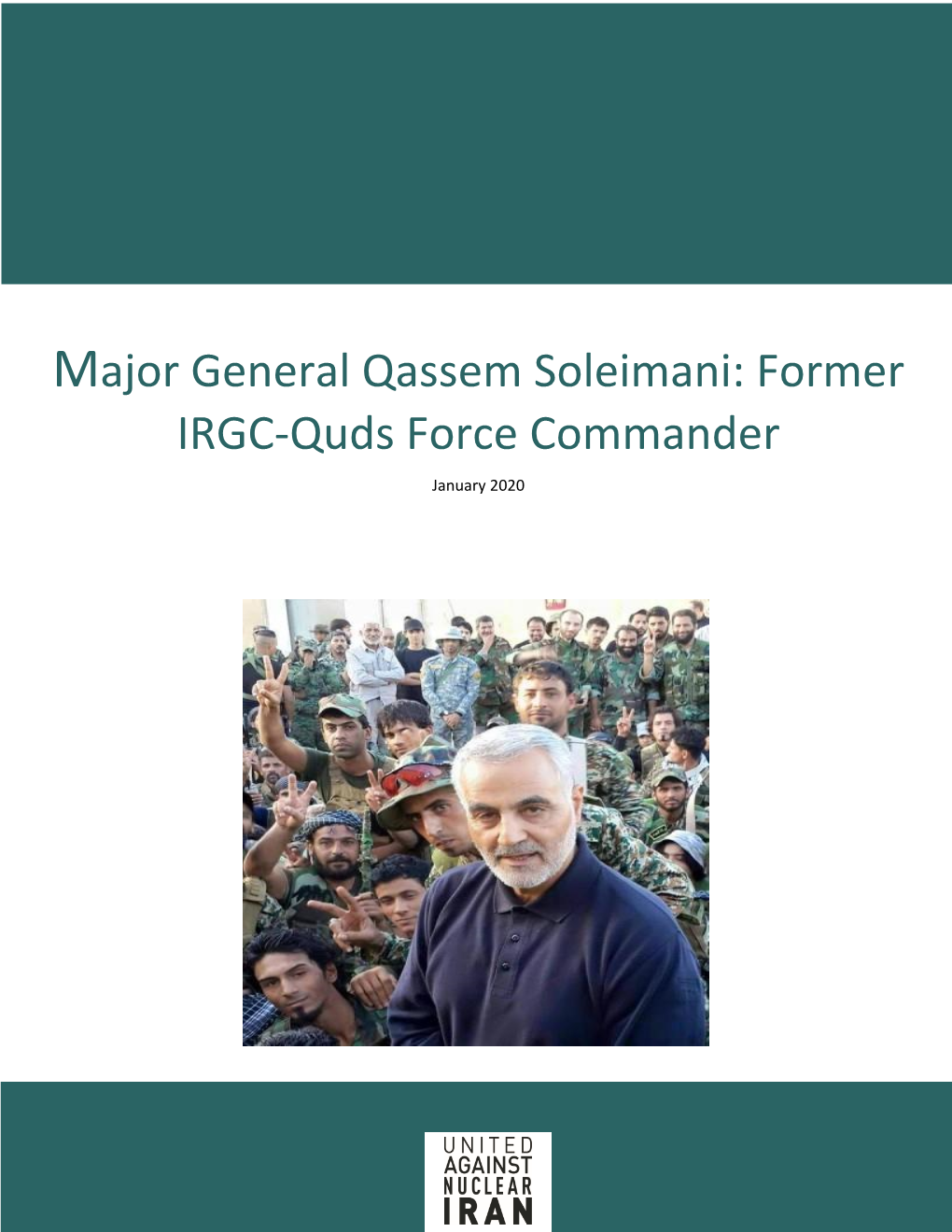 Major General Qassem Soleimani: Former IRGC-Quds Force Commander January 2020