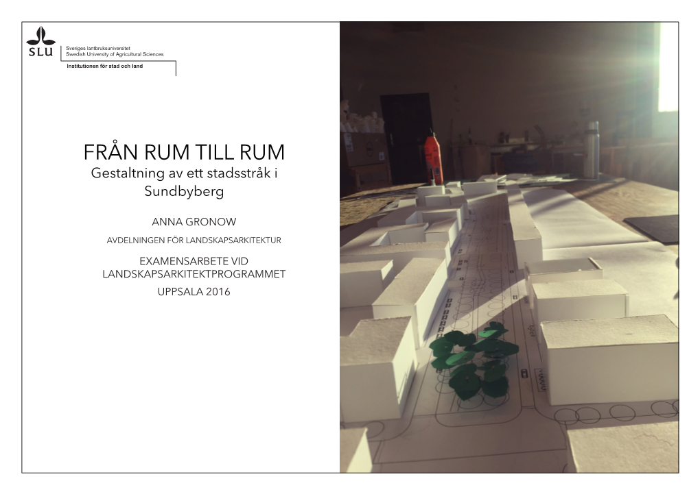 FRÅN RUM TILL RUM Gestaltning Av Ett Stadsstråk I Sundbyberg