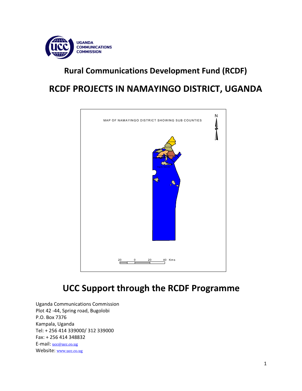 RCDF PROJECTS in NAMAYINGO DISTRICT, UGANDA UCC Support
