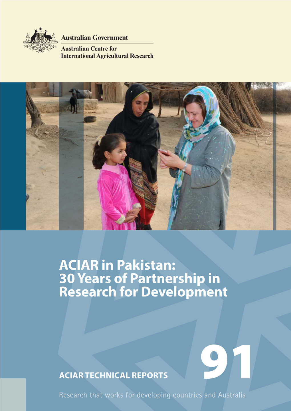 ACIAR in Pakistan: 30 Years of Partnership in Research for Development