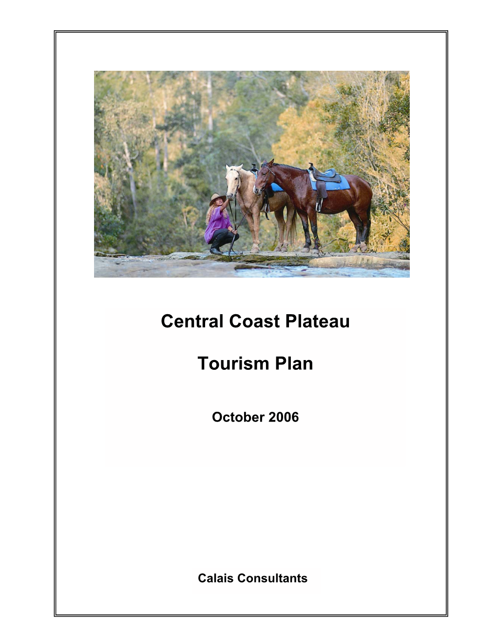 Central Coast Plateau Tourism Plan – Calais Consultants 2 Executive Summary