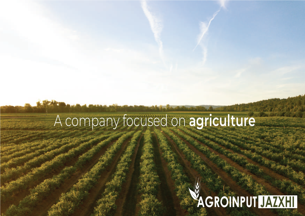 AGROINPUT JAZXHI Is a Well Established Agricultural Enterprise