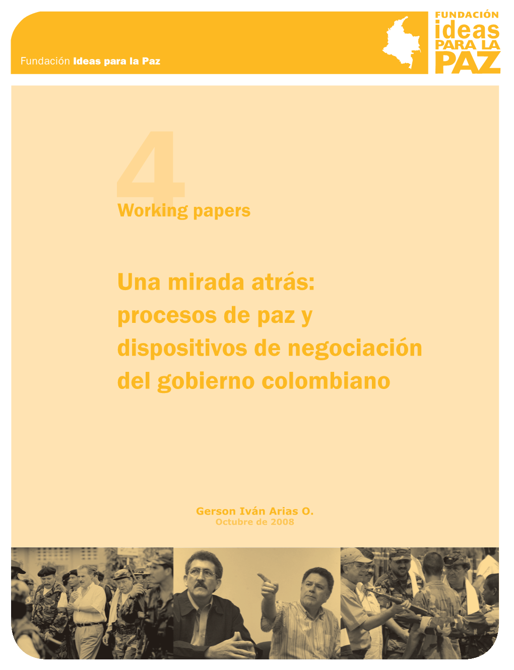 Una Mirada Atrás: Procesos De Paz Y Dispositivos De Negociación Del Gobierno Colombiano