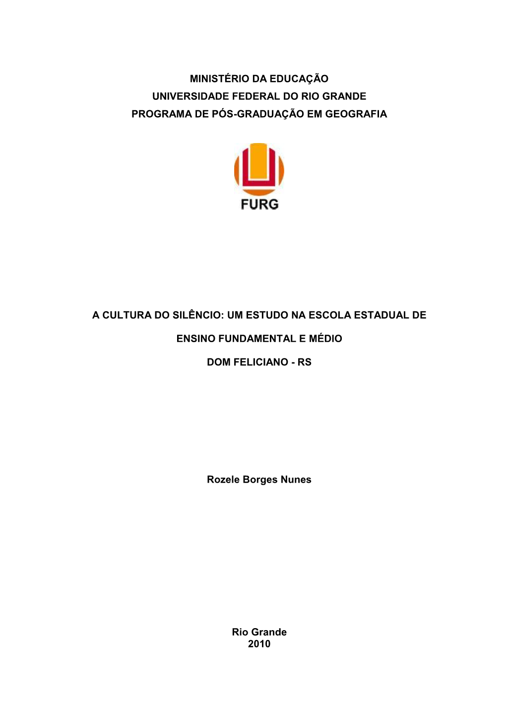 Ministério Da Educação Universidade Federal Do Rio Grande Programa De Pós-Graduação Em Geografia