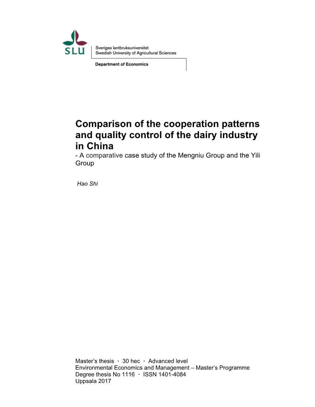 Comparison of the Cooperation Patterns and Quality Control of the Dairy Industry in China - a Comparative Case Study of the Mengniu Group and the Yili Group