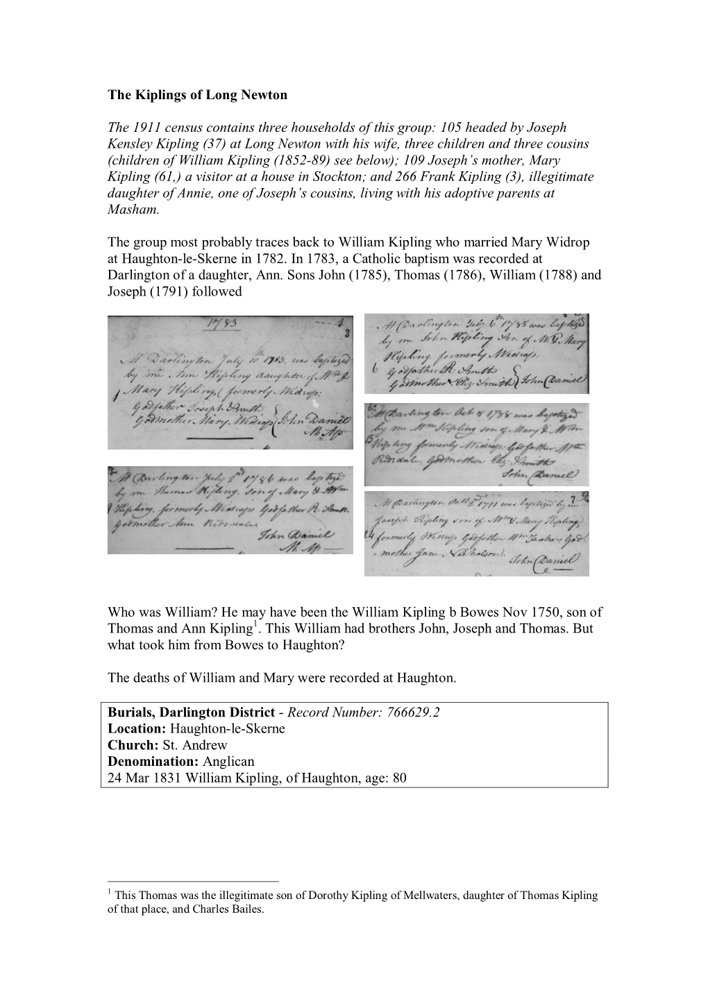 The Kiplings of Long Newton the 1911 Census Contains Three Households of This Group: 105 Headed by Joseph Kensley Kipling (37) A