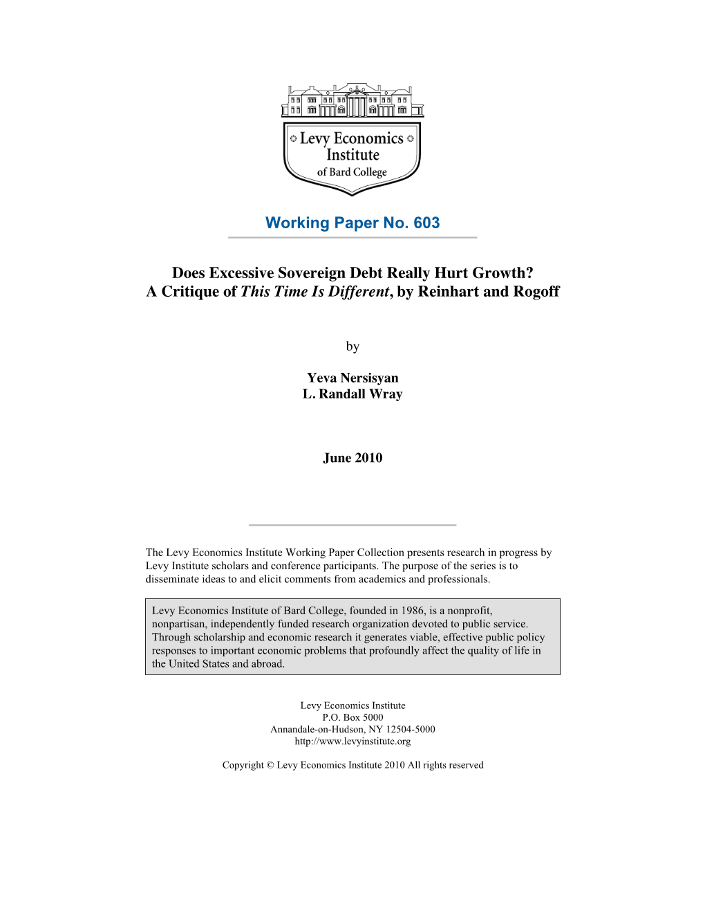 Working Paper No. 603 Does Excessive Sovereign Debt Really Hurt Growth? a Critique of This Time Is Different, by Reinhart and Ro