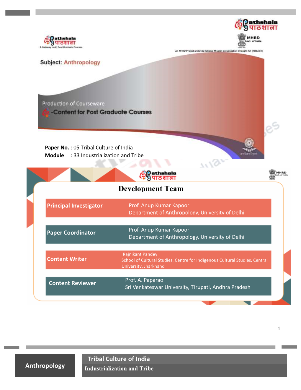 05 Tribal Culture of India Module : 33 Industrialization and Tribe