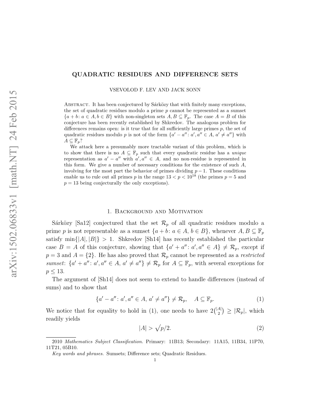 QUADRATIC RESIDUES and DIFFERENCE SETS 3 Conclusion Which Also Follows by Observing That the Set of All Diﬀerences A′ A′′ Is − Symmetric, Whence Must Be Symmetric Too