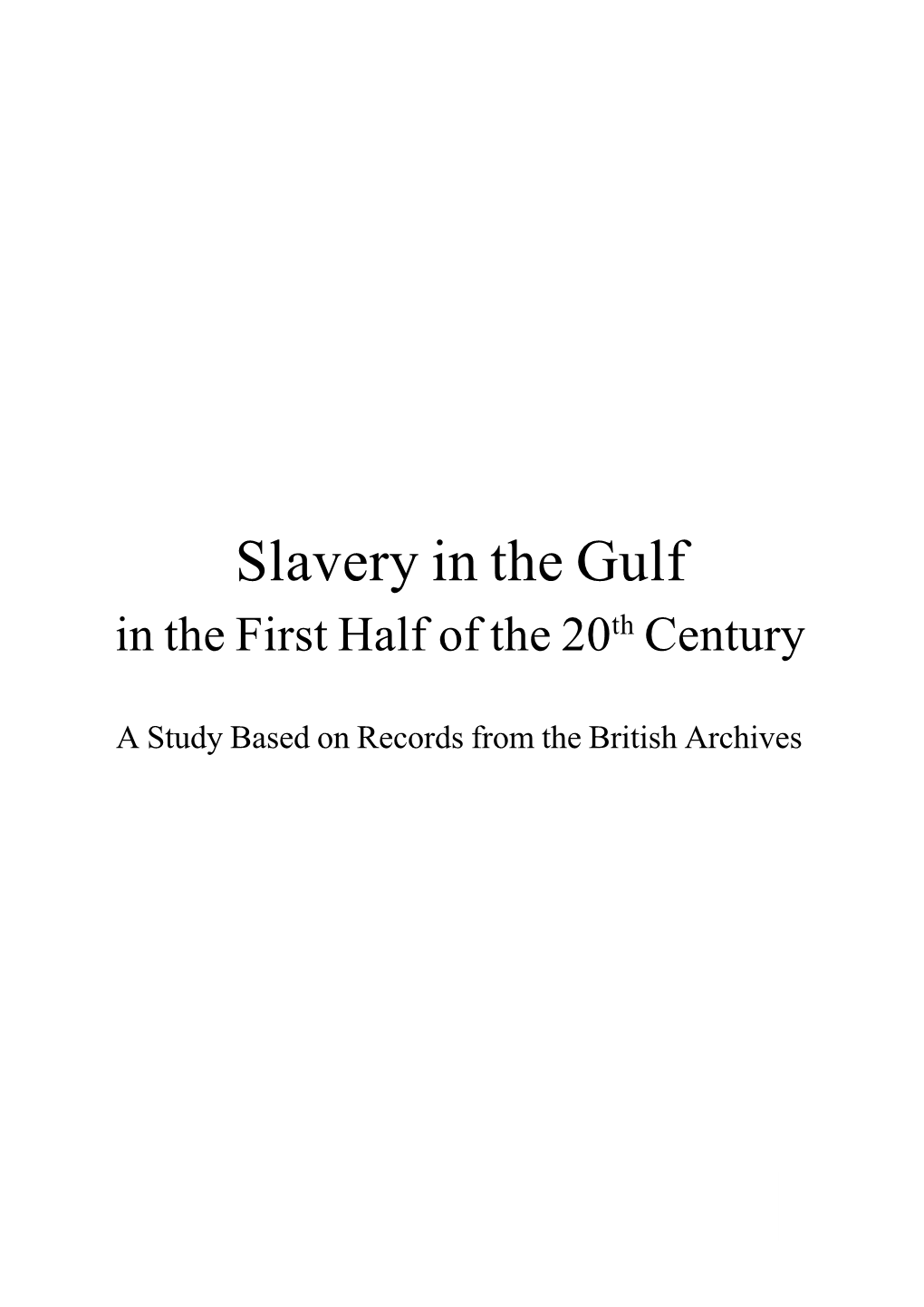 Slavery in the Gulf in the First Half of the 20Th Century