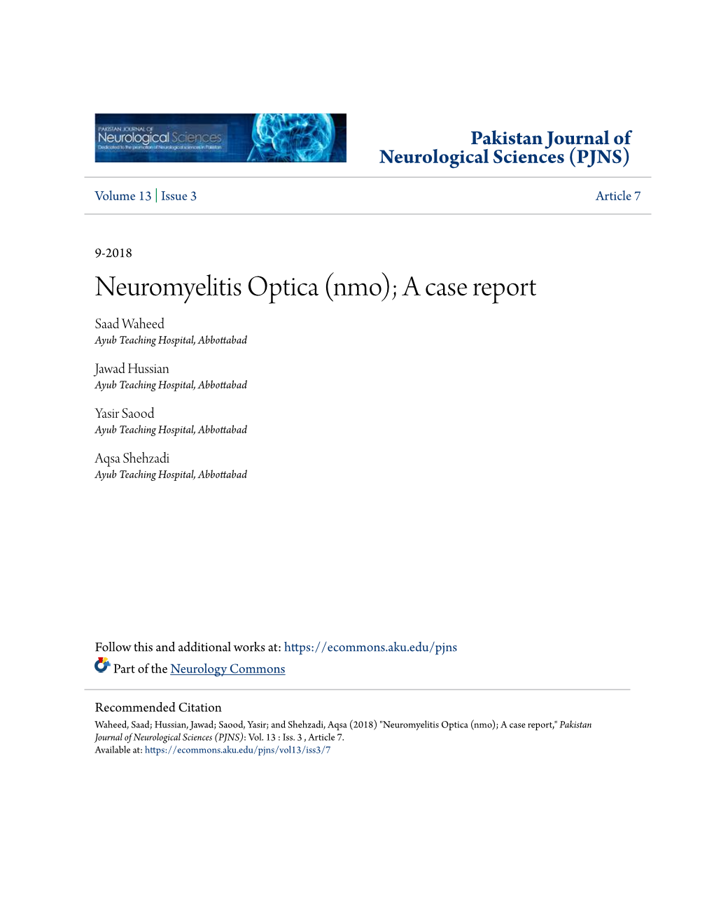 Neuromyelitis Optica (Nmo); a Case Report Saad Waheed Ayub Teaching Hospital, Abbottabad