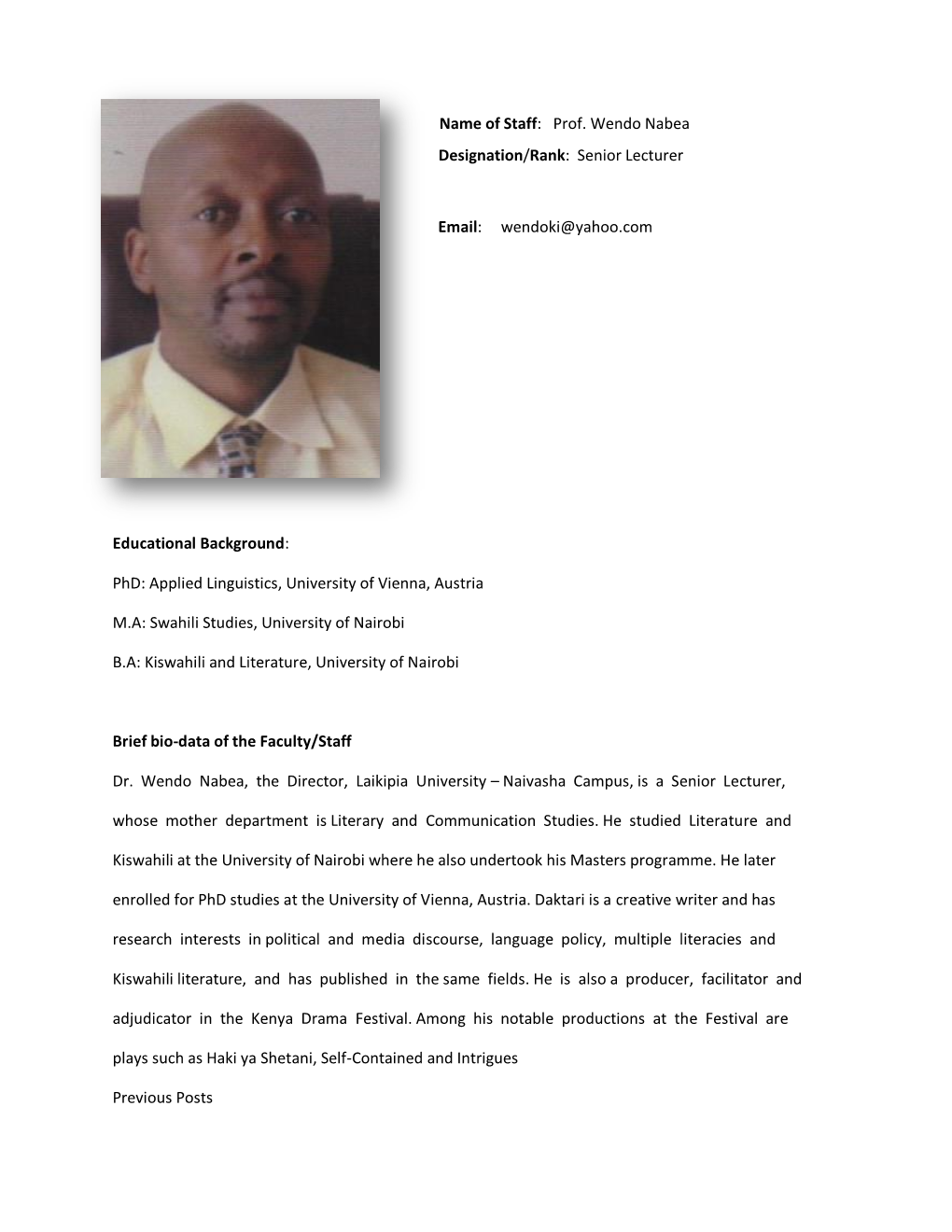 Name of Staff: Prof. Wendo Nabea Designation/Rank: Senior Lecturer