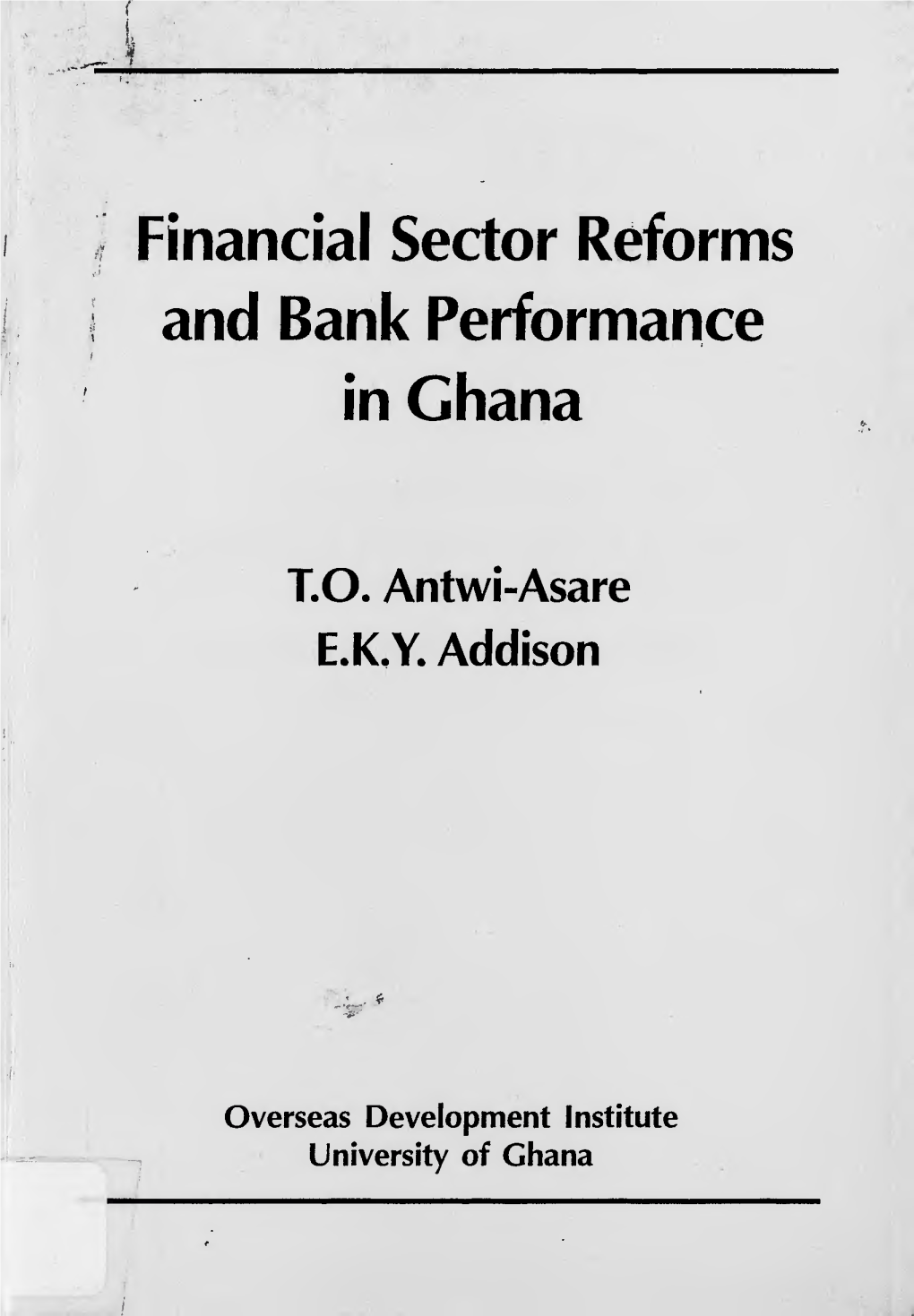 Financial Sector Reforms and Bank Performance in Ghana