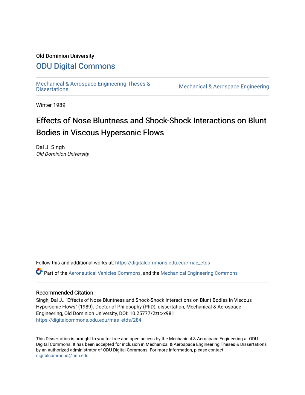 Effects of Nose Bluntness and Shock-Shock Interactions on Blunt Bodies in Viscous Hypersonic Flows