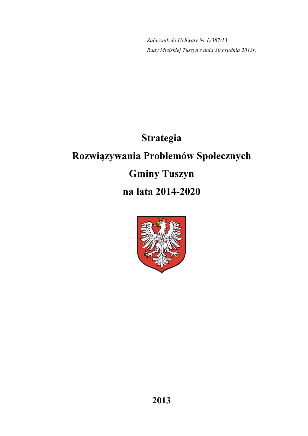 Strategia Rozwiązywania Problemów Społecznych Gminy Tuszyn Na Lata 2014-2020