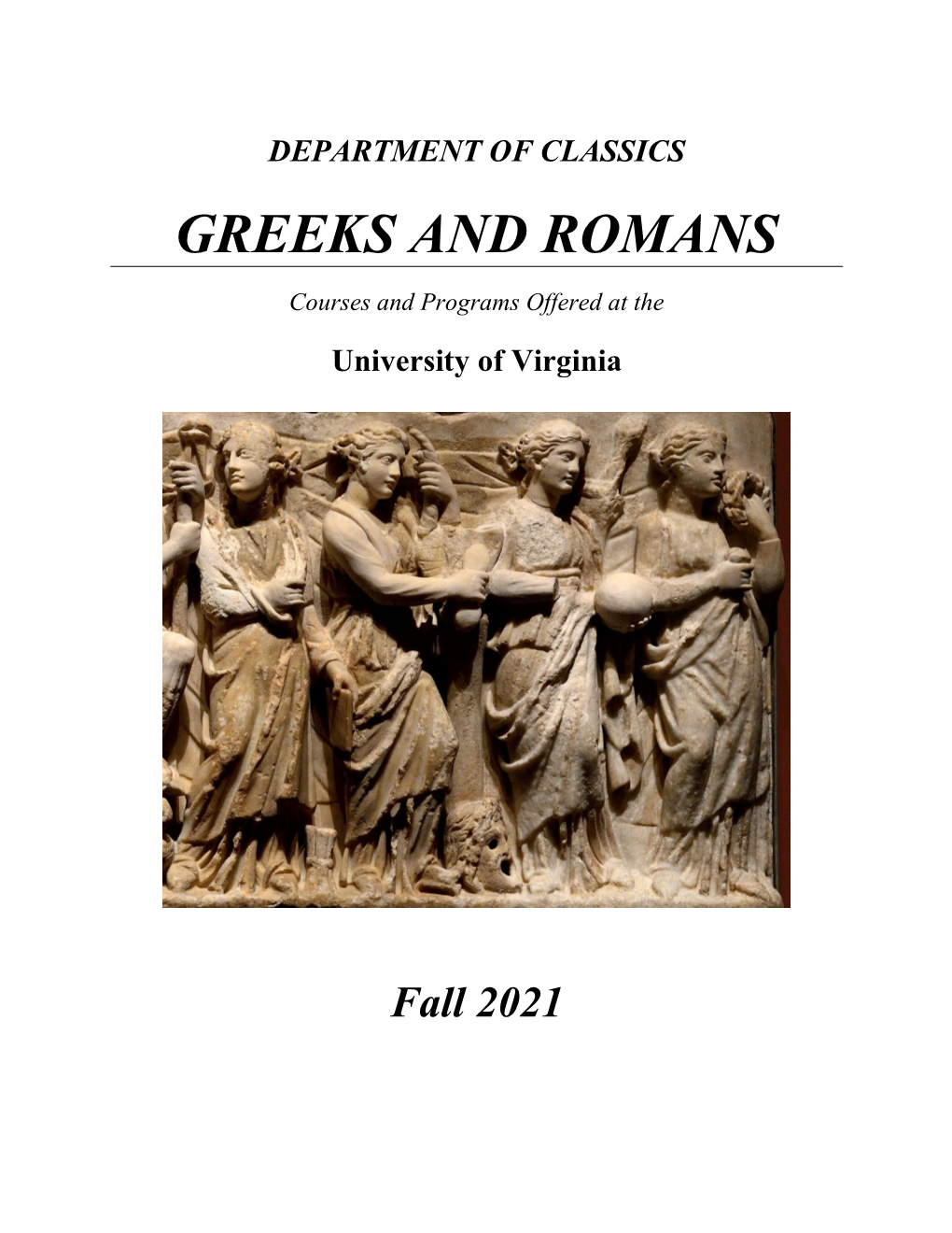 Greeks and Romans.Mlc