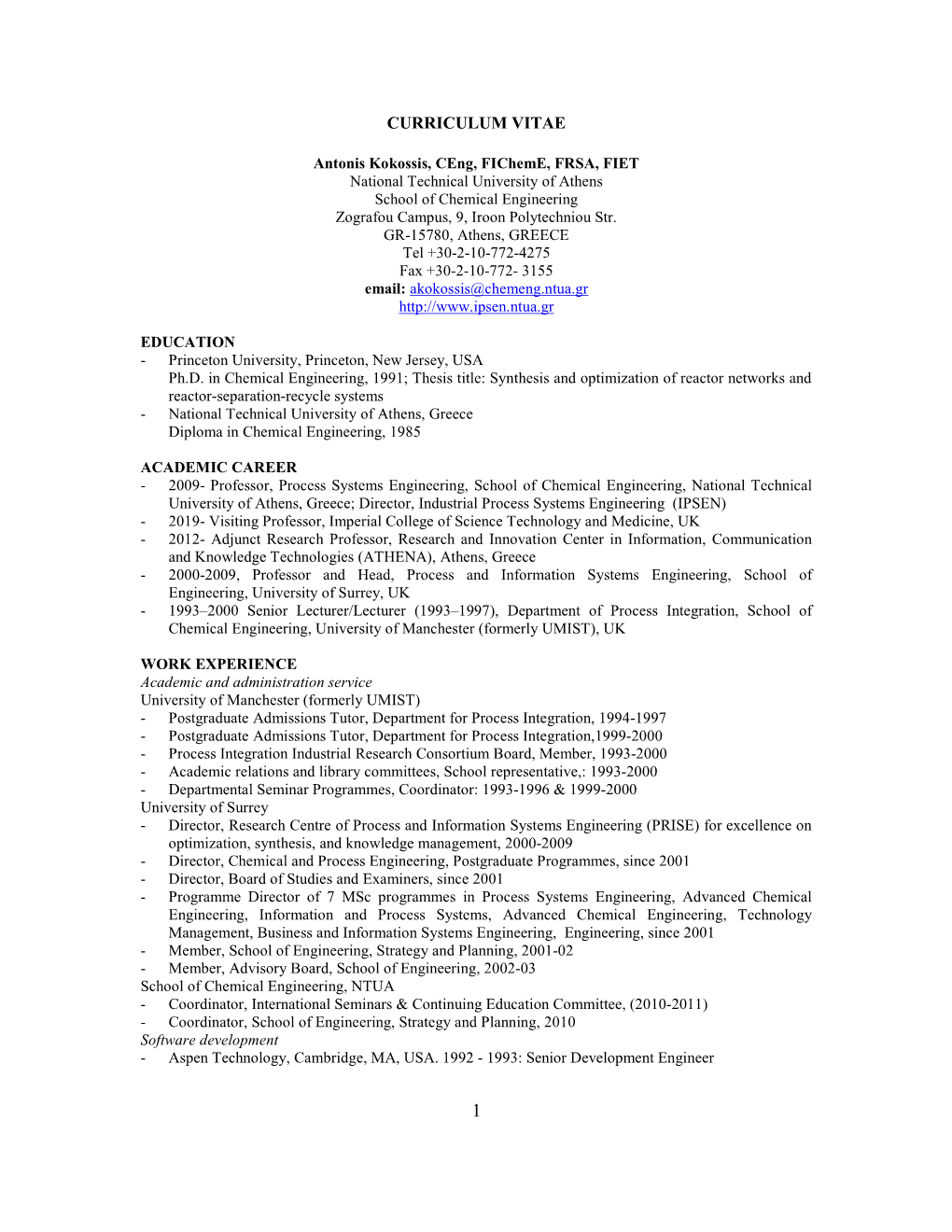 Antonis Kokossis, Ceng, Ficheme, FRSA, FIET National Technical University of Athens School of Chemical Engineering Zografou Campus, 9, Iroon Polytechniou Str