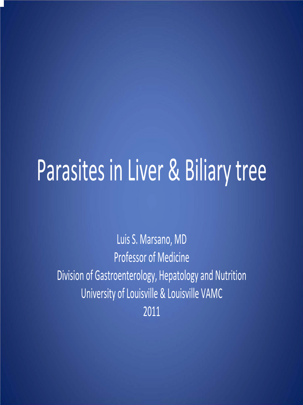 Parasites in Liver & Biliary Tree