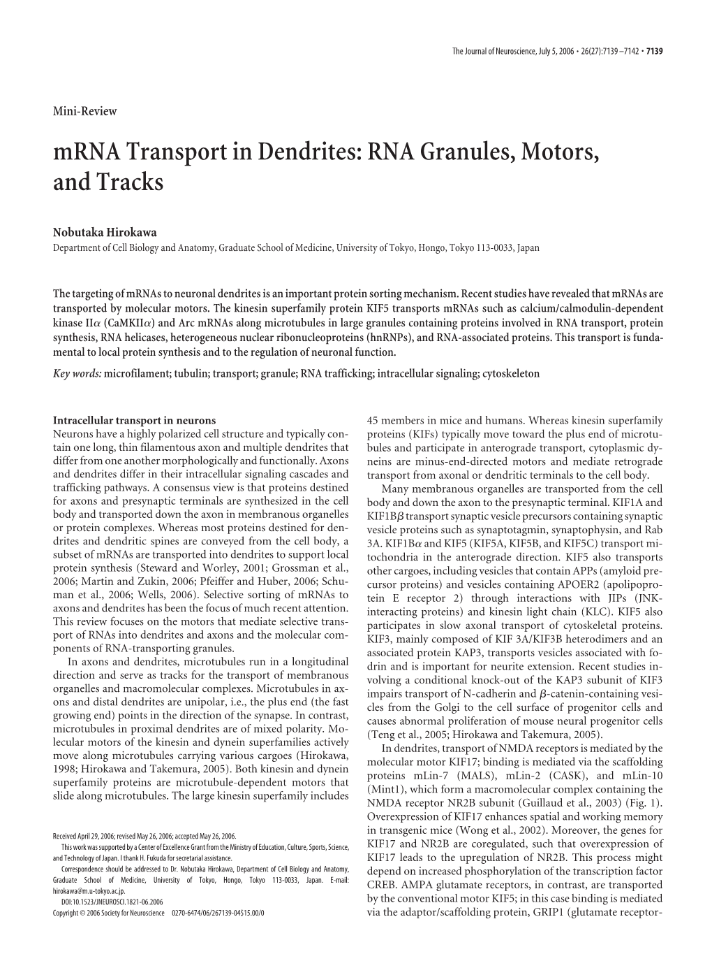 Mrna Transport in Dendrites: RNA Granules, Motors, and Tracks