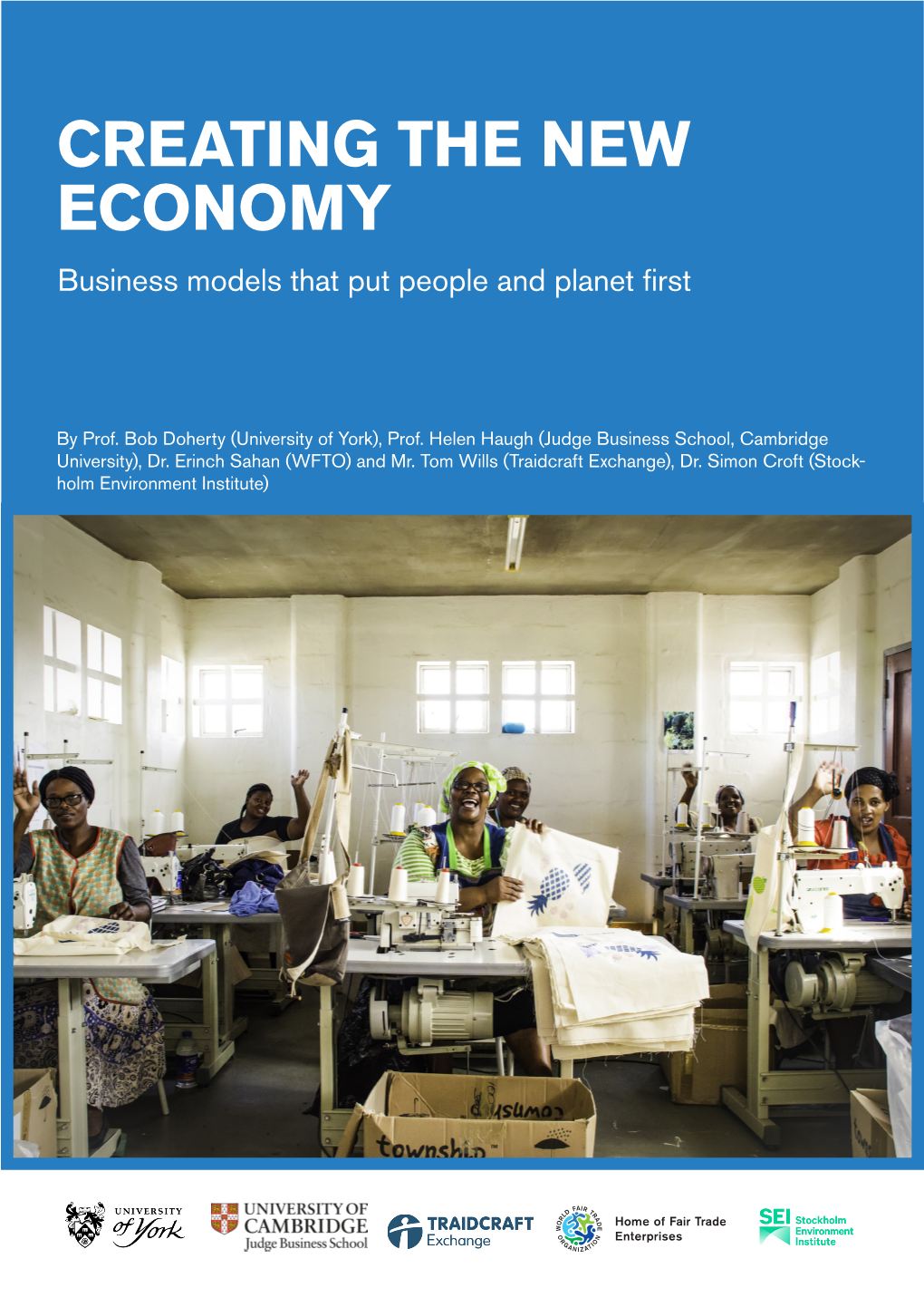 CREATING the NEW ECONOMY Business Models That Put People and Planet First