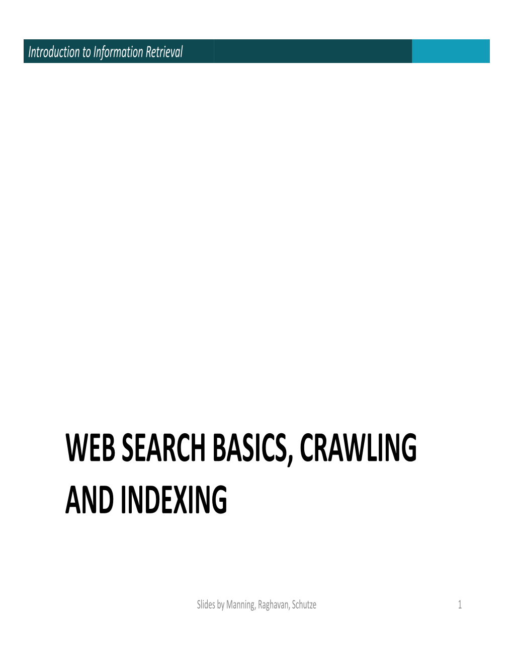 Web Search Basics, Crawling and Indexing