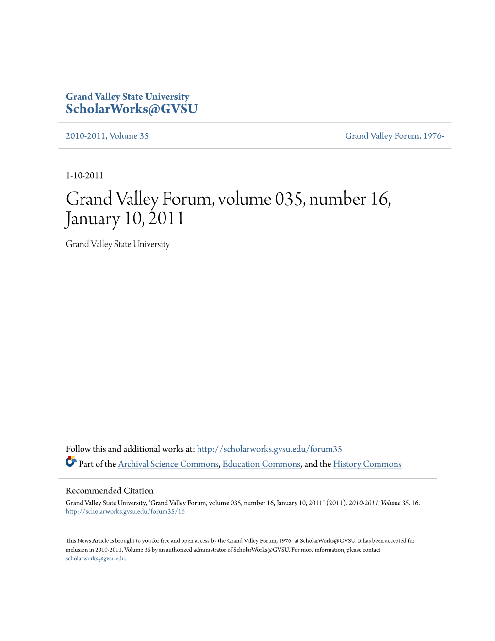 Grand Valley Forum, Volume 035, Number 16, January 10, 2011 Grand Valley State University