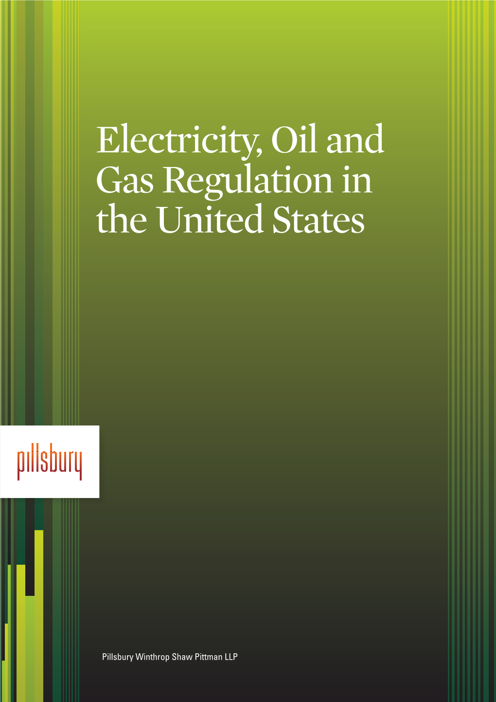 Electricity, Oil and Gas Regulation in the United States