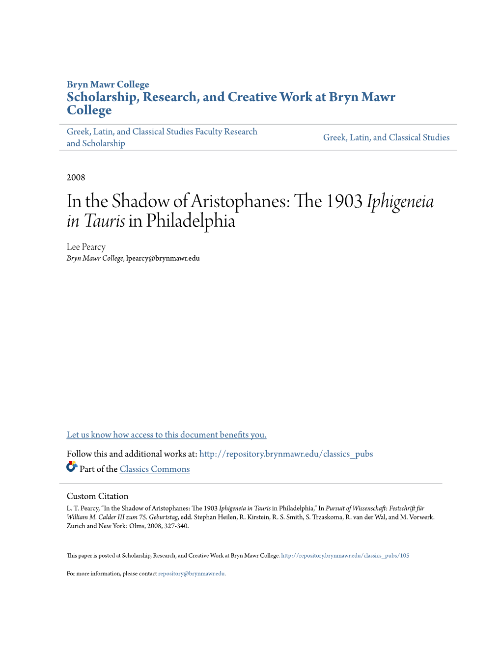 The 1903 Iphigeneia in Tauris in Philadelphia Lee Pearcy Bryn Mawr College, Lpearcy@Brynmawr.Edu